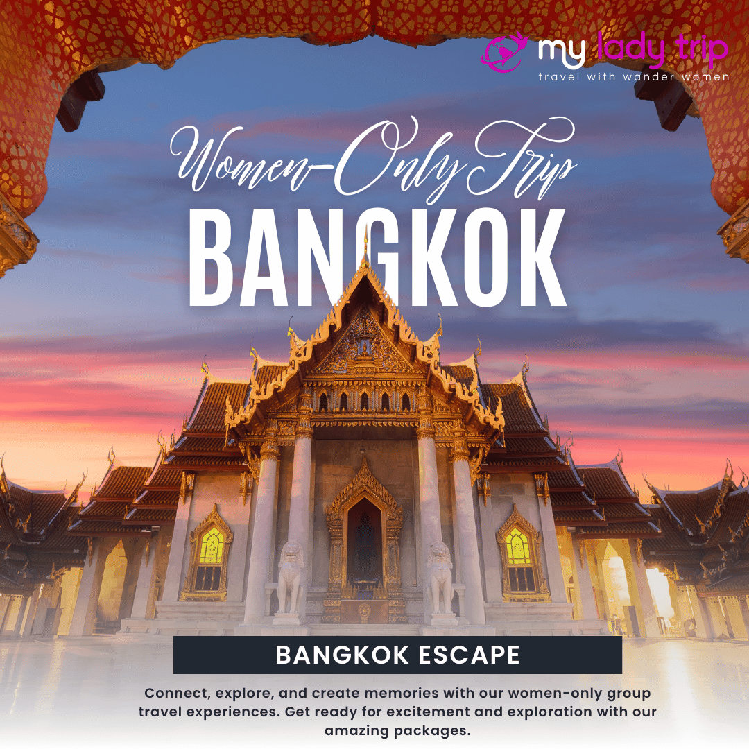 Women trip to Bangkok - Mylaytrip.com