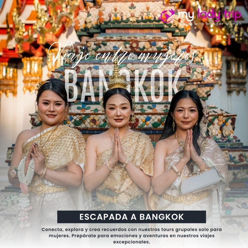 Escapada a Bangkok con mujeres - My Lady Trip