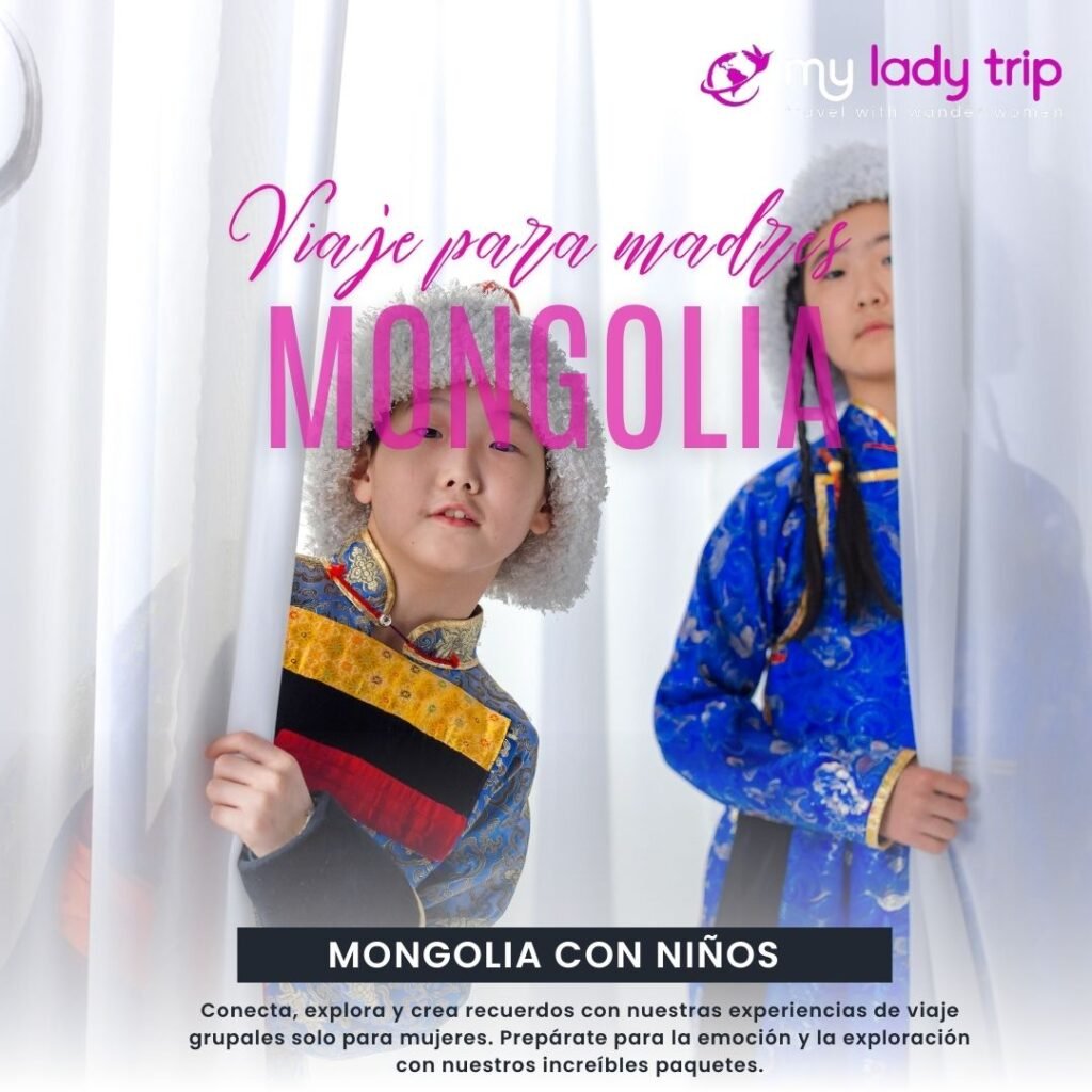 Viaje a Mongolia para familias - circuito para madres con hijos - My Lady Trip