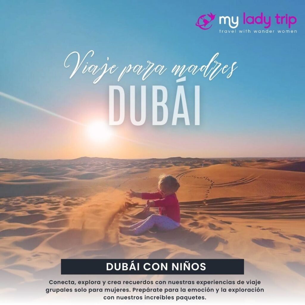 Viaje a Dubai con madres - My Lady Trip