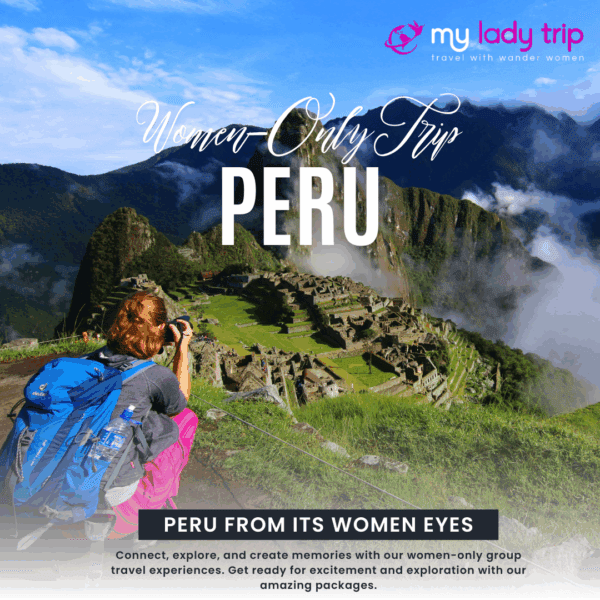 Trip to Peru for women - lasviajerasporelmundo.com