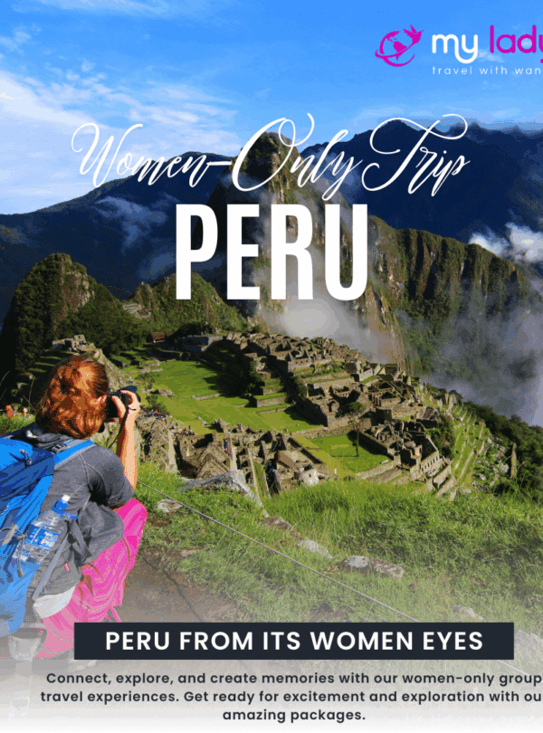 Trip to Peru for women - lasviajerasporelmundo.com