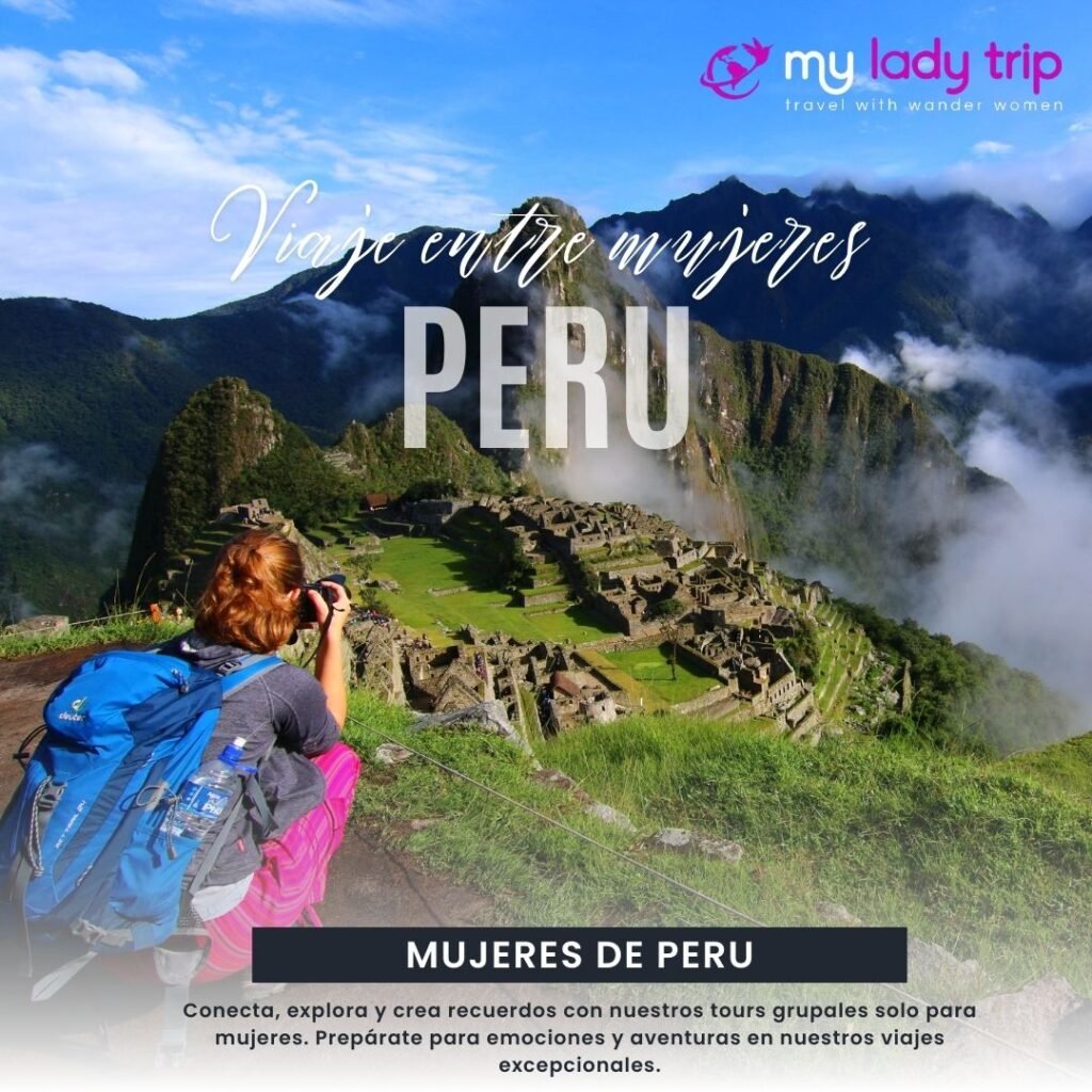 Circuito grupal por Peru con mujeres - My Lady Trip