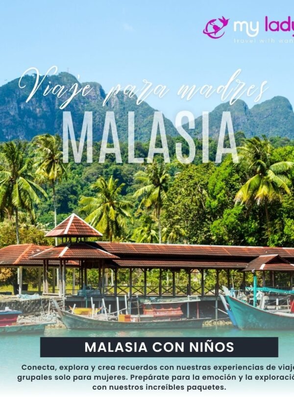 Viaje para familia en Malasia - viaje grupal para madres