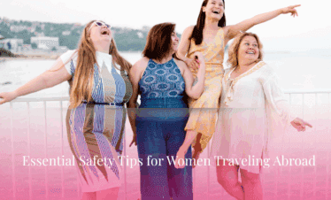 Safety Tips for Women Traveling Abroad