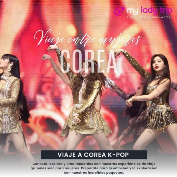 Viaje a Corea para mujeres- Kpop y Kdrama