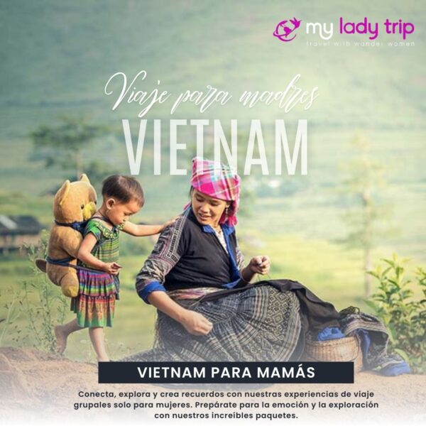 Viaje a Vietnam para madres con hijos